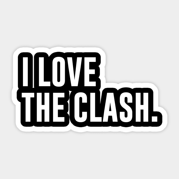 I Love The Clash Sticker by amalya